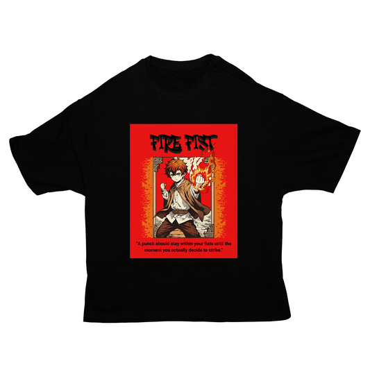 FIRE FIST T-SHIRT ( OVERSIZED )