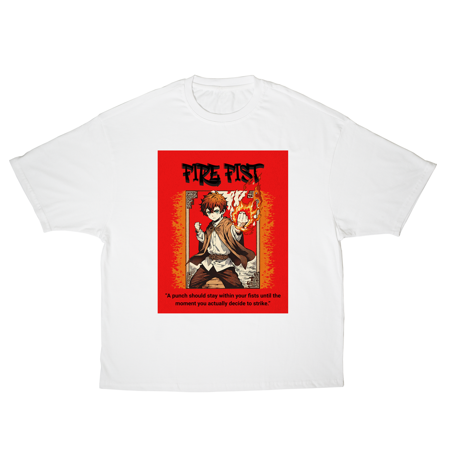 FIRE FIST T-SHIRT ( OVERSIZED )